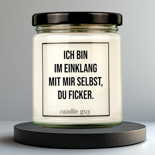 candle guy Duftkerze | Ich bin im Einklang mit mir selbst, Du Ficker. - Wash it Out