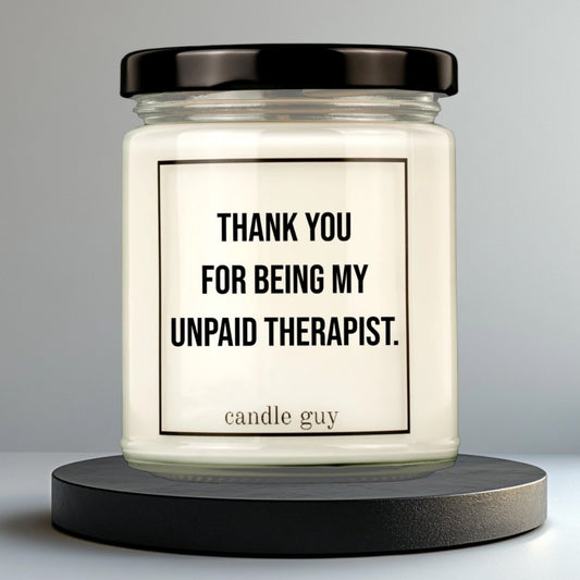 candle guy Duftkerze | Thank you for being my unpaid therapist. - Wash it Out